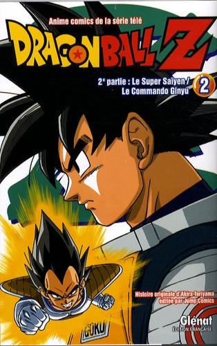 Dragon Ball Z 2e partie - Le super Saïyen ; Le commando Ginyu - Tome 2