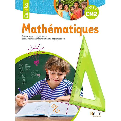 Mathématiques Eureka CM2  - Livre de l'élève