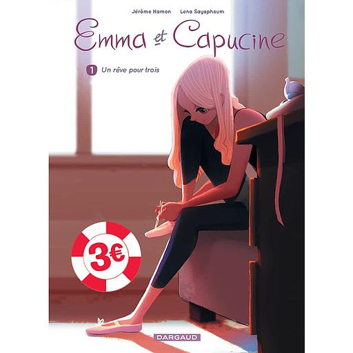 Emma et Capucine Tome 1 - Un rêve pour trois