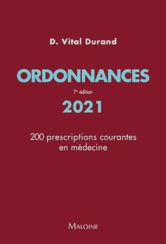 Ordonnances  - 7e ED - 200 prescriptions courantes en médecine