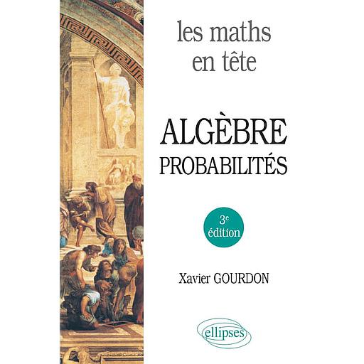 Les Maths en tête - Algèbre et probabilités