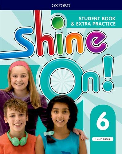 Shine On! Level 6: Student Book with Extra Practice