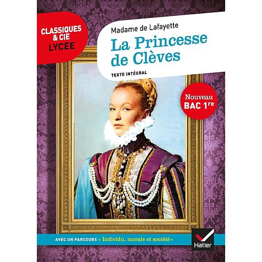 La Princesse de Clèves - Classiques &amp; Cie Lycée