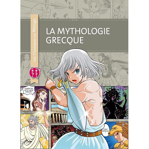 La mythologie grecque - Les Classiques en Manga
