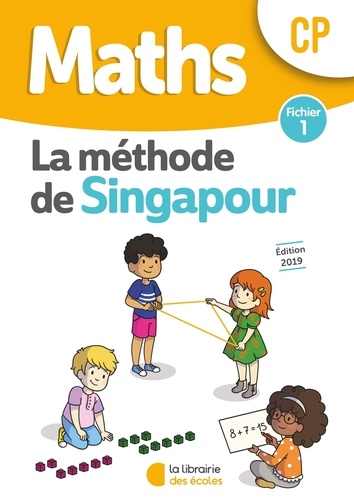 Maths CP La méthode de Singapour  - Fichier 1 - 2019