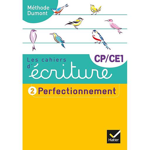 Les cahiers d'écriture CP-CE1  - Tome 2, Perfectionnement