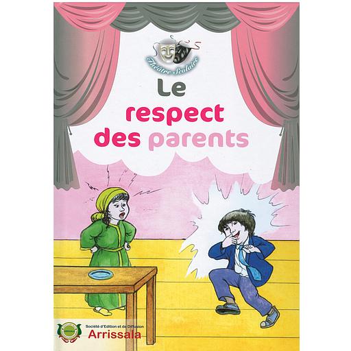 théatre scolaire : LE RESPECT DES PARENTS