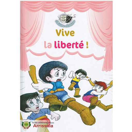 théatre scolaire : VIVE LA LIBERTÉ