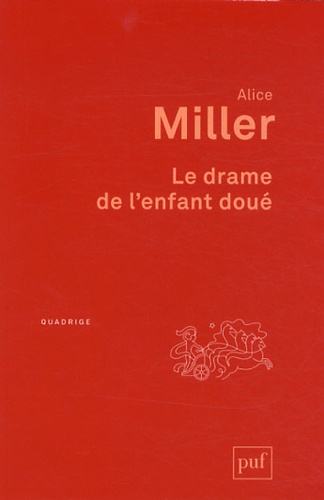 Le drame de l'enfant doué  - A la recherche du vrai Soi