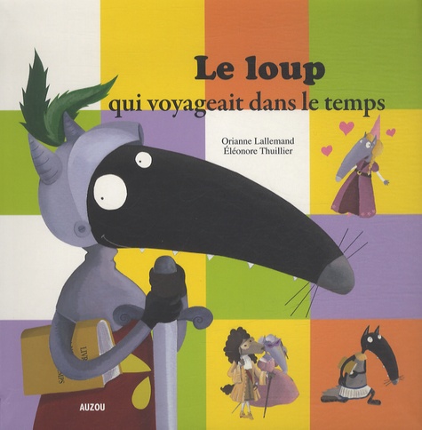 Le loup qui voyageait dans le temps