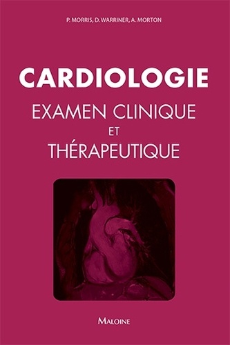 Cardiologie  - Examen clinique et thérapeutique
