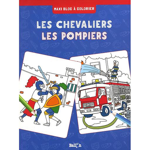 Les chevaliers  - Les pompiers