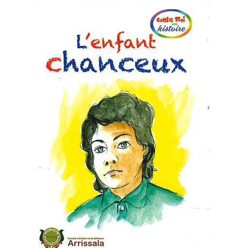 Conte moi une histoire : L'enfant chanceux Cartonné