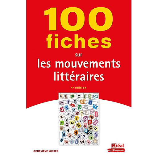 100 fiches sur les mouvements littéraires