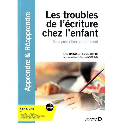 Les troubles de l’écriture chez l’enfant  - De la prévention au traitement