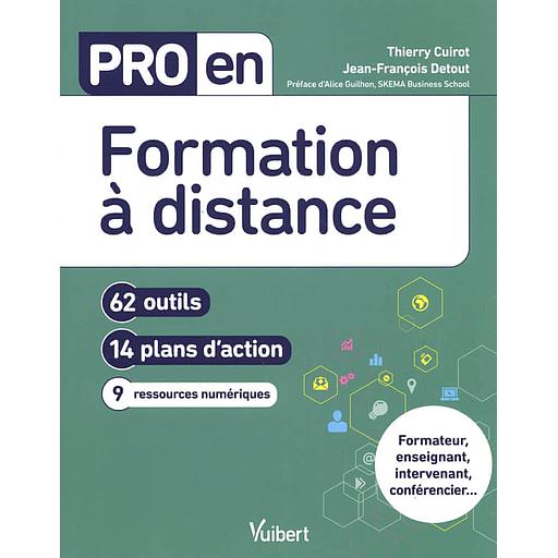 Pro en formation à distance  - 62 outils, 14 plans d'action, 9 ressources numériques