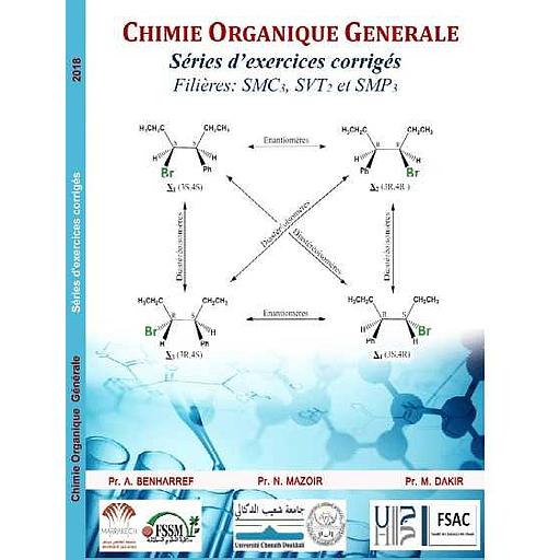 Chimie Organique Générale - Séries d'exercices corrigés - Filières : SMC3, SVT2, et SMP3