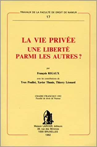 La vie privée  - Une liberté parmi les autres ?