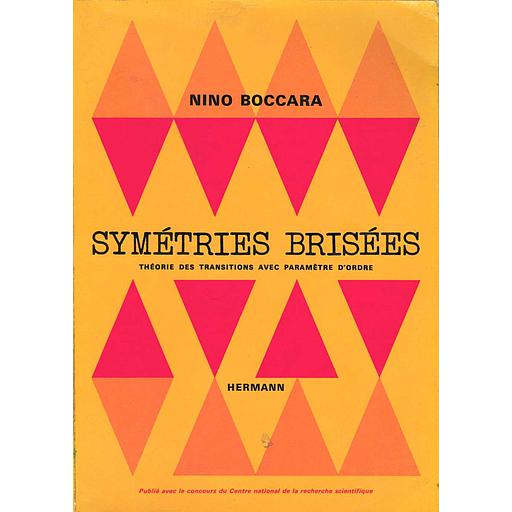 Symetries brisees : theorie des transitions avec parametre d'ordre