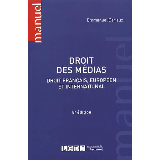 Droit des médias  - Droit français, européen et international
