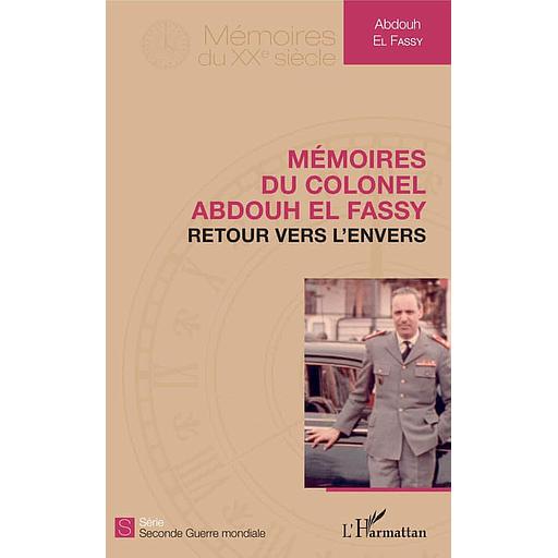 Mémoires du colonel Abdouh El Fassy - Retour vers l'envers