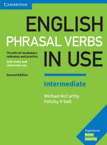 English Phrasal Verbs in Use  - Intermediate - Book with Answers