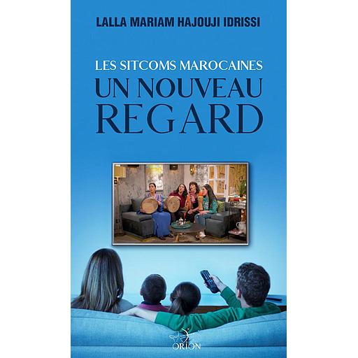 les sitcoms marocaines un nouveau regard