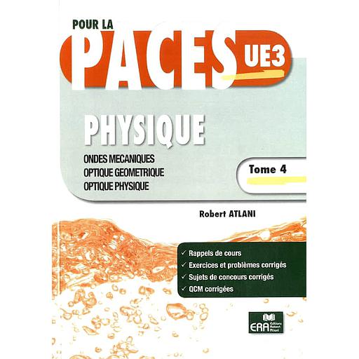 Physique  - Tome 4, Ondes mécaniques, optique géométrique, optique physique
