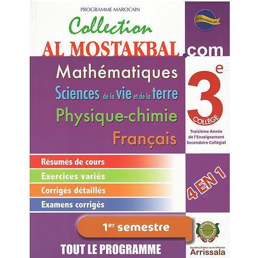Collection Al Mostakbal .com Math/sc de la vie et de lerre/Physi-Chimie/Français 3AC 1Semestre