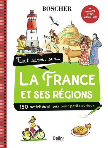 Tout savoir sur... la France et ses régions  - Avec 1 poster et des autocollants