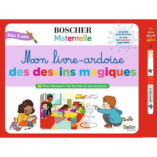 Mon livre-ardoise des dessins magiques  - pour découvrir les formes et les couleurs. Avec un feutre à eau