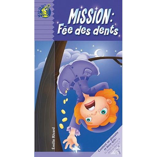 Mission : fée des dents