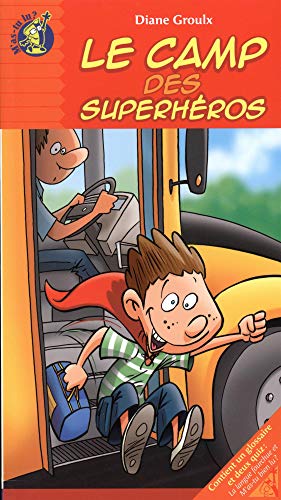 Le camp des super-heros