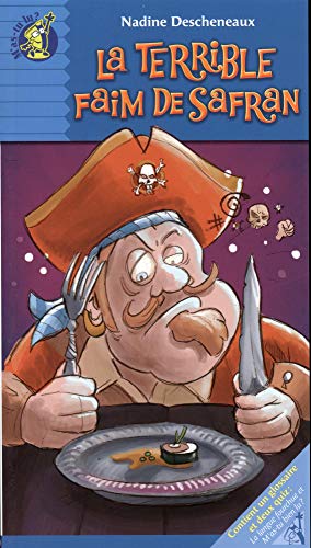 La terrible faim de safran