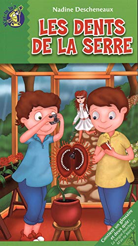 Les dents de la serre