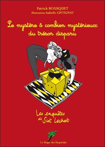 Les enquêtes de Scot Lechat - Le mystère ô combien mystérieux du trésor disparu