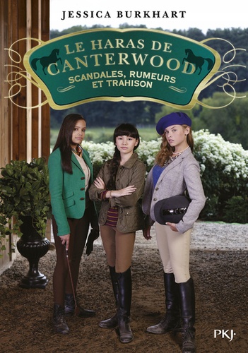 Le haras de Canterwood Tome 11 - Scandales, rumeurs et trahison