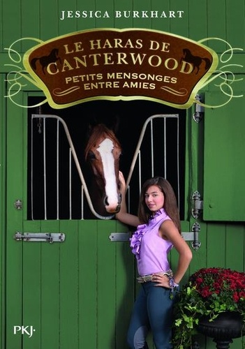 Le haras de Canterwood Tome 12 - Petits mensonges entre amies