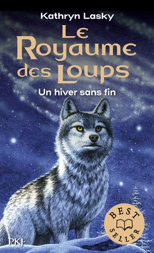 Le royaume des loups Tome 4 - Un hiver sans fin