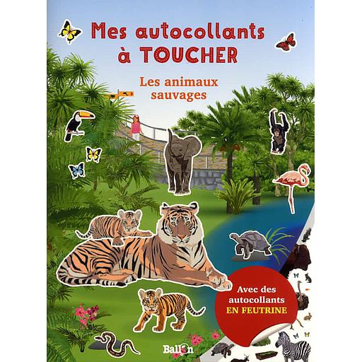 Les animaux sauvages  - Avec des autocollans en feutrine