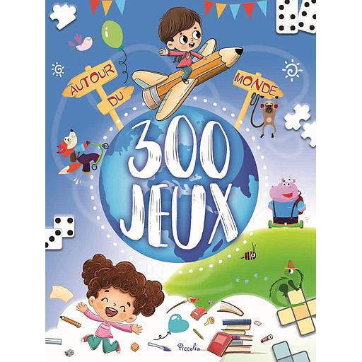 300 jeux autour du monde