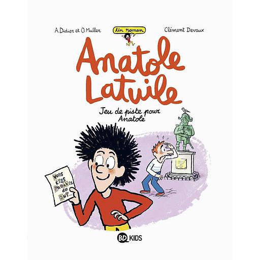 Un roman Anatole Latuile Tome 3 - Jeu de piste pour Anatole