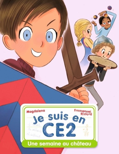 Je suis en CE2 Tome 3 - Une semaine au château