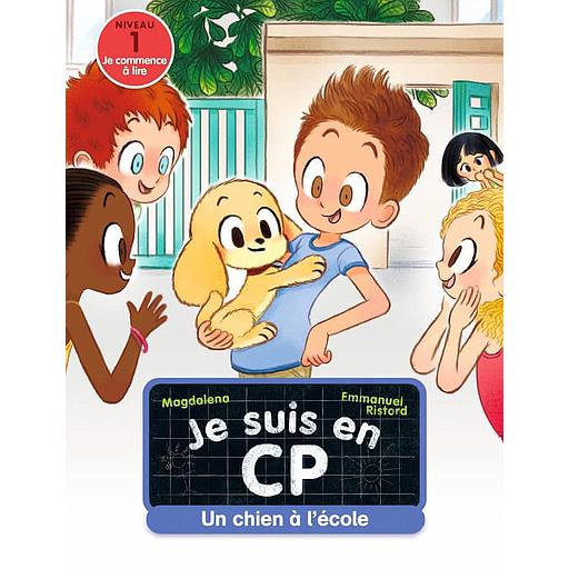 Je suis en CP Tome 21 - Un chien à l'école