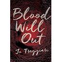 Blood Will Out
