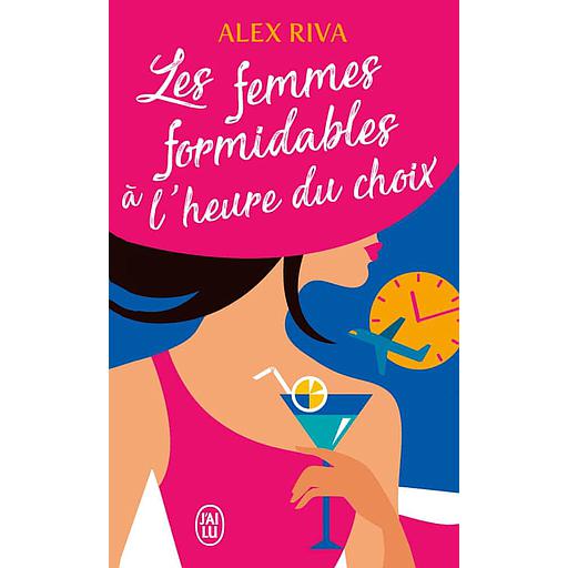 Les femmes formidables à l'heure du choix