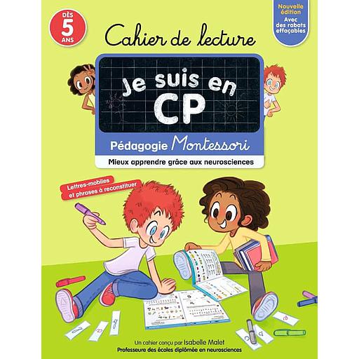 Cahier de lecture Je suis en CP  - Pédagogie Montessori, mieux apprendre grâce aux neurosciences