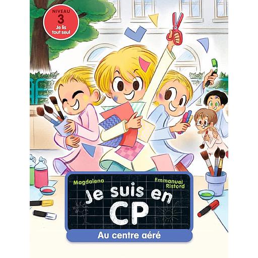Je suis en CP Tome 22 - Au centre aéré