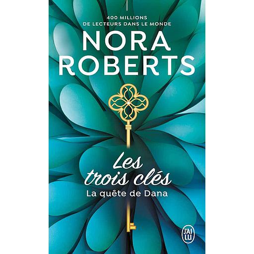 Les trois clés Tome 2 - La quête de Dana