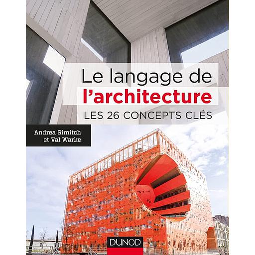 Le langage de l'architecture  - Les 26 concepts clés - Campus
